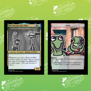 Op de afbeelding: Een trading card game kaart met Jim Henson, Idea Man, een legendarisch wezen met een camera. De tekst op de kaart luidt "Whenever you cast a Beast or Bird creature spell, you may copy it, except the copy is an artifact in addition to its other types. (The copy becomes a token.)" De kaart is 3/5.