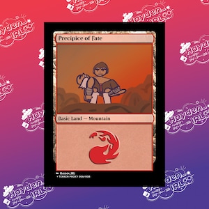 May include: A red and orange Magic: The Gathering card with the text "Precipice of Fate" and "Basic Land - Mountain". The card features a cartoon illustration of a person carrying another person on their back.