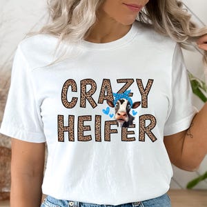 Crazy Heifer PNG Sublimation Design, Digital Download Only Sassy Cow Clipart png Heifer Cow png, Western Cow png Funny Farm Animal Design