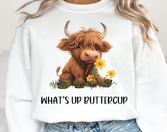 Cute Cow PNG Whats Up Buttercup Sublimation Design Highland Cow PNG Digital Download Boho Flowers Funny Farm Animal Design Trendy Shirt png