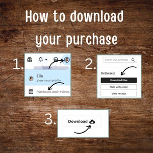 Peut inclure: Un guide &eacute;tape par &eacute;tape pour t&eacute;l&eacute;charger un achat. L'image montre un fond en bois avec le texte "How to download your purchase". Elle comprend des captures d'&eacute;cran avec des fl&egrave;ches pointant vers les &eacute;tapes : voir le profil, t&eacute;l&eacute;charger les fichiers et t&eacute;l&eacute;charger.