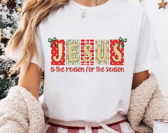 Jesus Is The Reason For The Season PNG, Christmas Digital Design Christian Christmas Shirt Png Trendy Holiday Shirt png Christmas Faith Png