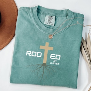 Rooted in Christ T-Shirt – Christian Unisex Tee, Jesus Faith Shirt, Baptism Gift Idea, Religious Scripture Shirt, Christian Apparel for Her