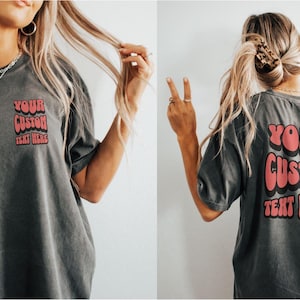 Custom Comfort Colors Shirt, Personalized Text Shirt , Custom Wavy Text Shirt, Personalized T-Shirt, Custom Shirt, Custom Birthday Gift