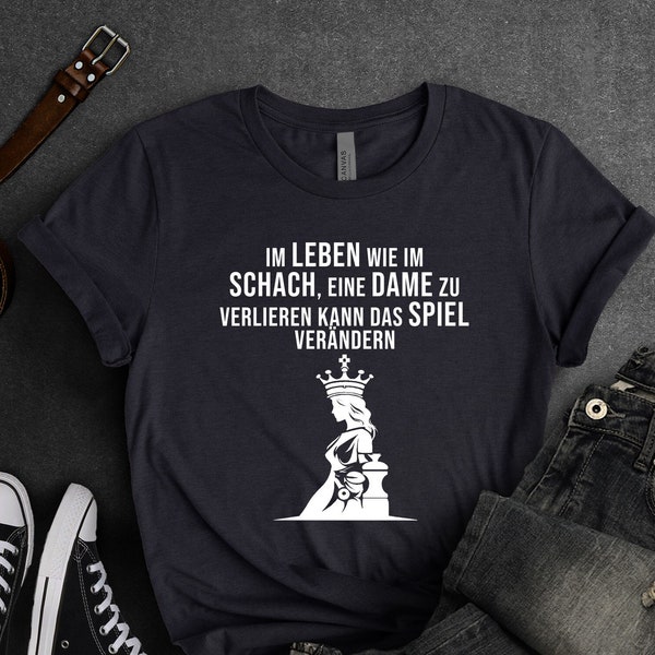 Im Leben wie im Schach T-Shirt, Chess Shirt, Geschenk, Schach T-Shirt