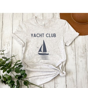 Yacht Club Tshirt, Sailboat Tshirt, Sailing Tshirt, Boat tshirt, sailboat club tshirt, sailing club tshirt, boat lover gift, nautical tshirt