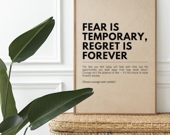 Fear Is Temporary, Regret Is Forever Wall Art, Courage Quote Print, Overcome Fear Decor, Motivational Entrepreneur Poster, Digital Download