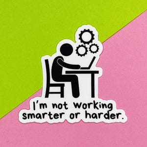 Snarky Workplace Sticker, Funny Office Laptop Sticker, Boss Humour, Coworker Gift, Office Stationery, Kindle Insert Sticker, WFH Joke Decal