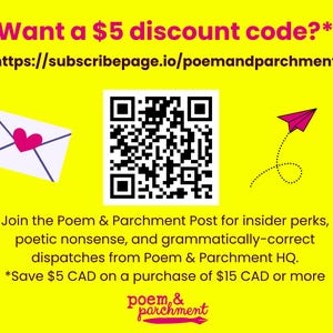 The image is a promotional graphic for a poetry and poetry-related service, offering a $5 discount code. It features a QR code, a heart, a paper airplane, and a price tag. The text encourages users to join the Poem & Parchment Post for exclusive perks, poetic nonsense, and grammatically-correct dispatches. The offer includes a $15 CAD purchase or more, and there is a $5 CAD discount available.
