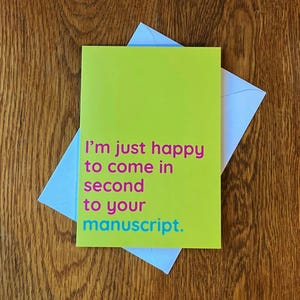 Funny Card for Writer, Humorous Love Card for Novelist, Author Greeting Card, Valentine Gift for Husband or Wife, Girlfriend or Boyfriend