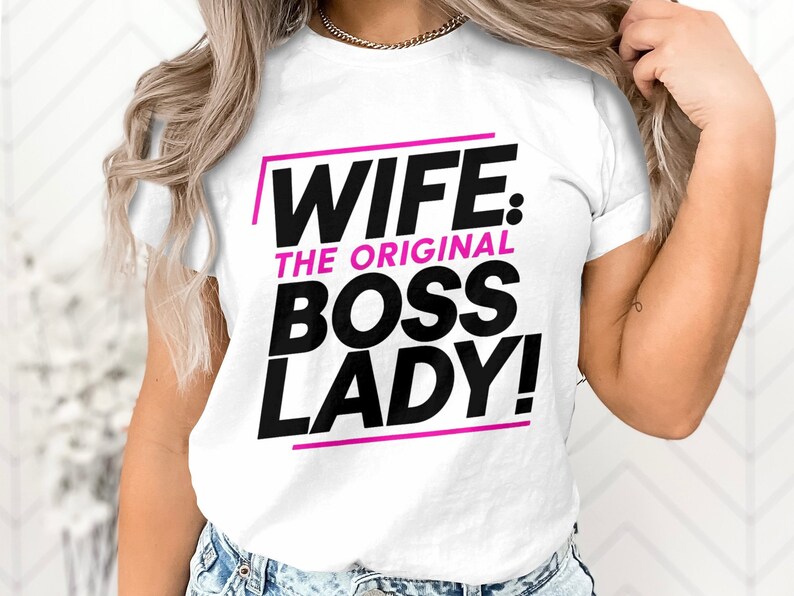 Wife The Original Boss Lady T-Shirt, Feminist Graphic Tee, Empowering Women, Bold Statement Shirt, Gift for Her, Pink Black Top image 3