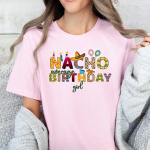 Cinco De Mayo Birthday Shirt,Nacho Average Birthday Girl Shirt,Mexican Birthday Shirt,Fiesta Birthday Girl,Cinco De Mayo Bday Tshirt