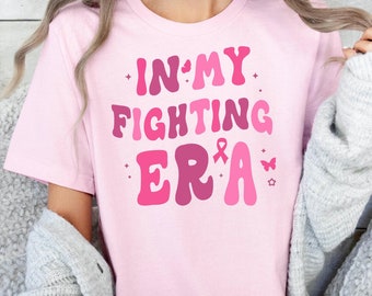 In My Fighting Era T-Shirt, Breast Cancer Warrior Shirt, Breast Cancer Fighter Gift Shirt, Breast Cancer Ribbon Shirt, Cancer Survivor Tee