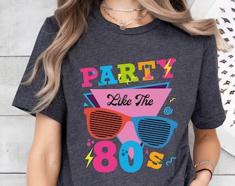 80s T-shirt Women, Vintage Birthday Gift, 80s Lover Shirt, 80s Party Costume, Retro Style 80s Kid Shirt, 80s Clothing, 80s Theme Party Tees