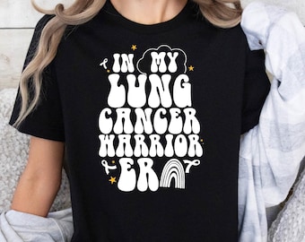 In My Lung Cancer Warrior Era Tshirt, Lung Cancer Awareness Shirt, Lung Cancer Fighter Gift Shirt,Lung Cancer Support Shirt,White Ribbon Tee