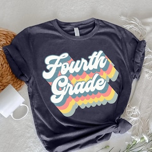 Retro Fourth Grade Tshirt, 4th Grade Teacher Shirt, Fourth Grade Teacher Team Shirt, Back To School Shirt, First Day Of School Gift Shirt