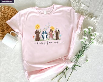 Catholic Saints Shirt for Women,Pray for Us T-Shirt, Catholic Gift for Her,Religious Faith Apparel,Christian Gift Tee,Floral Catholic Shirt,