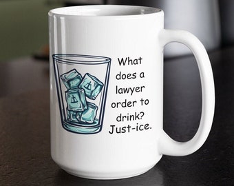 Funny Attorney Coffee Mug Gift | Large Ceramic 15 oz Lawyer Joke Mug | Law School Humor Quote Mug | Funny Lawyer Mug Gift | Legal Joke Mug