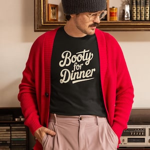 Booty For Dinner T Shirt, Ass Eater Tee, Funny Adult Humor T Shirt, Gift for Friend, Unisex Short Sleeve Tee, Butt Eating Shirt, Nsfw Gift