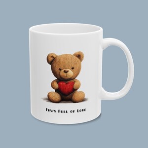 Paws Full of Love Baby Bear Ceramic Mug | Valentine&#39;s Day Gift | 11oz and 15oz Durable Coffee Cup | BPA and Lead-Free