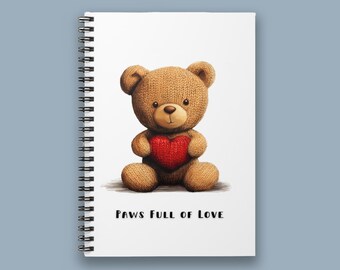 Paws Full of Love Baby Bear Spiral Notebook | 6x8 Ruled Journal | Cute Valentine's Day Gift for Kids and Animal Lovers