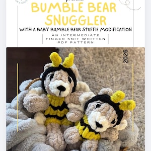 May include: Two handmade, plush Bumble Bear Snugglers, one with a yellow and black striped belly, the other with a yellow and black striped belly. The bears have black and yellow headbands and are nestled in a soft, gray blanket. The image includes text for a PDF pattern.