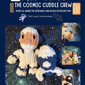 The Cosmic Cuddle Crew: Astro of Annie Astronaut en Rocky the Rocket Ship PDF geschreven patroon + afbeeldingen / vingergebreide astronaut