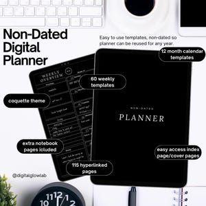 May include: A black digital planner with the text "Non-Dated Digital Planner" and "PLANNER". Features include 60 weekly templates, 12 month calendar templates, and 115 hyperlinked pages. The planner has a coquette theme and includes extra notebook pages.
