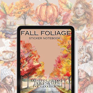 May include: Digital sticker notebook for Goodnotes app with a fall foliage theme. The cover features a road lined with trees with red, orange, and yellow leaves. The text "Fall Foliage Sticker Notebook" is at the top of the cover. The text "60+ Pre-Cropped Digital Stickers for Goodnotes" is at the bottom of the cover.