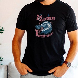 2nd Amendment Protects the Rest Shirt, Father&#39;s Day Gift, Funny Shirt, Firearm Shirt, Inspirational Tee, Motivational Shirt
