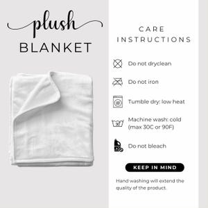 May include: A folded white plush blanket. The words "plush BLANKET" are at the top left. Care instructions are listed on the right, including "Do not dryclean", "Do not iron", and "Machine wash: cold (max 30C or 90F)".