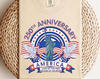 250th Anniversary USA Shirt, America Shirt Gift, 4th of July Tee, Independence Day
