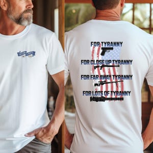 Lots of Tyranny Shirt, Funny Tees, Mother&#39;s Day Gift, Father&#39;s Day Gift, 4th of July Tee, Flag Tshirt, Patriotic Shirt, Hunting Dad Shirt