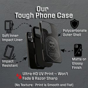 May include: Black phone case with the text "Our Tough Phone Case". Features include a soft inner impact liner, polycarbonate outer shell, and matte or glossy finish. The case has a graphic of a man with the text "Embrace the Gray".