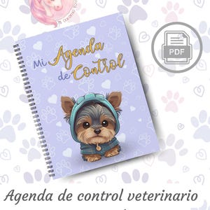 Mi Agenda de Control/ veterinario/ perrihijo/ control canino/yorkshire terrier/ perro macho/perrisobrino/ regalo/cuidados del perro/petlover