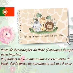 May include: A spiral-bound baby memory book with a beige giraffe-print cover featuring illustrations of a baby elephant, giraffe, and lion. The text reads "Assim começa a minha história". It includes a pink unicorn logo and a PDF icon on the cover.