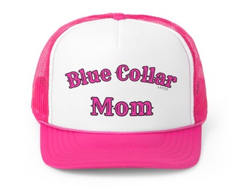 BLue Collar Mom Trucker Hat