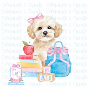 May include: Watercolor illustration of a fluffy puppy with a pink bow, a red apple, a stack of books, a blue backpack with a pink bow, and wooden blocks spelling "BAI". The text "Celebrate & Create" is in the background.