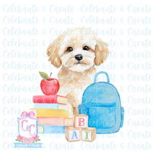 Peut inclure: Illustration à l'aquarelle d'un chien brun clair avec des fournitures scolaires : livres, une pomme rouge, un sac à dos bleu et des blocs alphabétiques. Le fond porte le texte "Celebrate & Create".