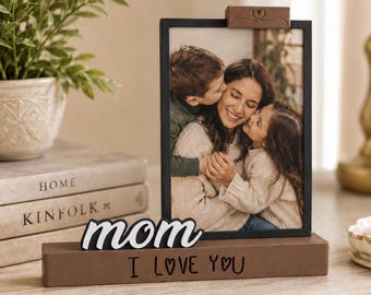 Mom Mama I Love You Photo Frame, Mother's Day Gift Photo Holder