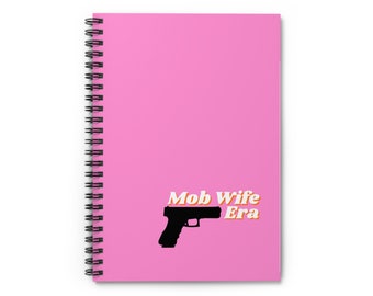 Mob Wife Era Journal - Pink (Spiral Notebook - Ruled Line)