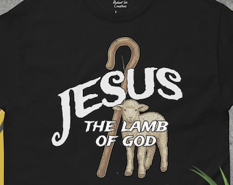 Behold the Lamb of God Christian Shirts Jesus and Lamb God is Good