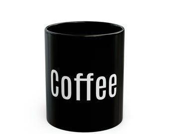 A Word- Coffee- 11oz Black Mug