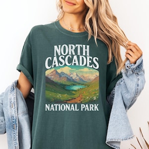 North Cascades Park Shirt, National Park Shirt, Traveler Gift, National Parks Gift, National Park Lover Shirt, Granola Shirts