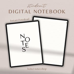 May include: Digital notebook with a white cover that says "NOTES" in black, and a lined page. The words "Student Digital Notebook" are at the top, and "Instant Download" is below. The shop name "better notes shop" is at the bottom.
