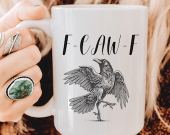 Funny Crow Mug, Black Crow Mug, Crow Lover Cup, Spooky Season Cup, Spooky Crow Coffee Mug, F-Caw-F Mug, Gothic Crow Mug