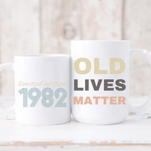 Old Lives Matter Mug Gift For Father Husband Boyfriend Brother Funny Retirement Gift Funny Anniversary Gift Mug For Men Grandparent Mug Gift