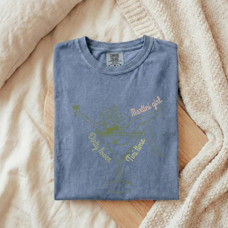 Filthy Martini Shirt Comfort Colors Martini Lover Gift Martini Club Shirt Tini Time Shirt Martini Cocktail Shirt Unique Gift Oversized Shirt Blue Jean