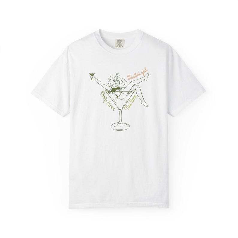 Filthy Martini Shirt Comfort Colors Martini Lover Gift Martini Club Shirt Tini Time Shirt Martini Cocktail Shirt Unique Gift Oversized Shirt White