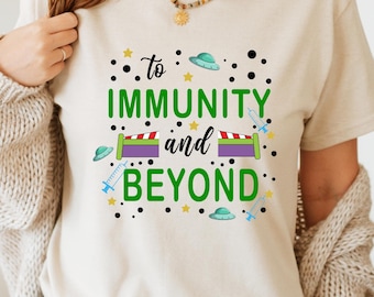 To Immunity And Beyond Shirt: Peds Nurse Doctor Tee